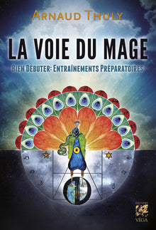 La voie du mage - bien débuter : entraînements préparatoires