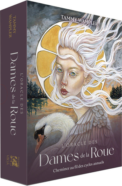 L'oracle des Dames de la Roue - Cheminer au fil des cycles annuels