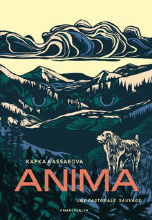Anima, une pastorale sauvage