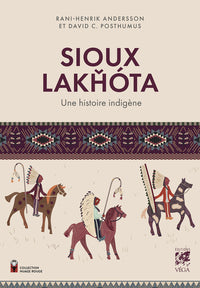 SIOUX LAKHÓTA - Une histoire indigène