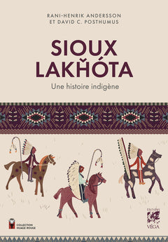 SIOUX LAKHÓTA - Une histoire indigène