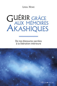 Guérir grâce aux mémoires akashiques