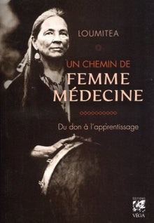 Un chemin de femme médecine