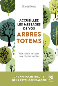 Accueillez les messages de vos arbres totems