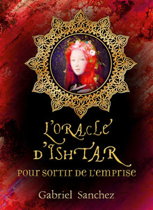 oracle ishtar pour sortir de l'emprise