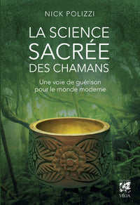 La science sacrée des chamans