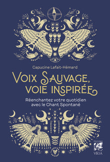 Voix sauvage, voie inspirée