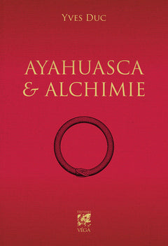 Ayahuasca et Alchimie