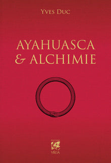 Ayahuasca et Alchimie
