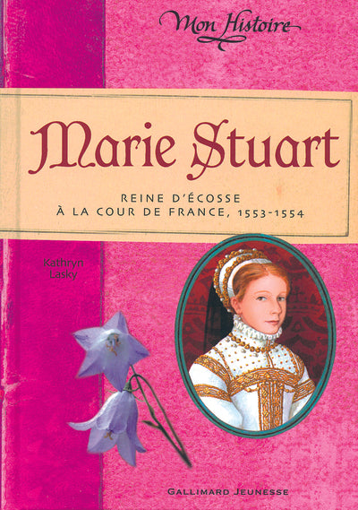Marie Stuart: Reine d'Écosse à la cour de France, 1553-1554
