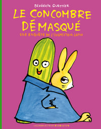 Le concombre démasqué