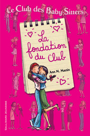 Le Club des Baby-Sitters - La fondation du Club