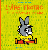 L'âne Trotro et le bracelet de Lili