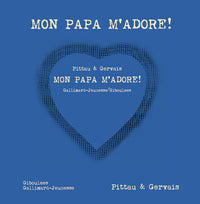 Mon papa m'adore !