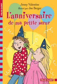 L'anniversaire de ma petite sœur