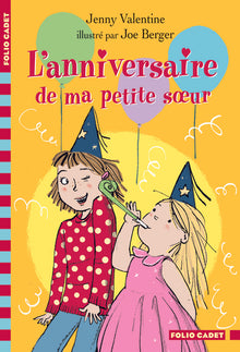 L'anniversaire de ma petite sœur