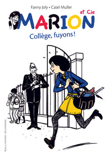 Marion et Cie (Tome 3-Collège, fuyons !)