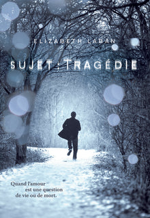 Sujet : Tragédie