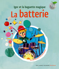 La batterie. Igor et la baguette magique