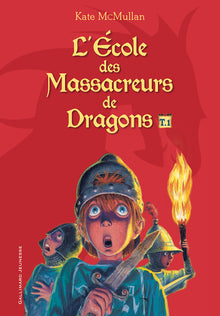 L'école des massacreurs de dragons - Tome 1