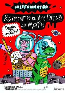 Griffonnator : Romains contre Dinos sur Mars