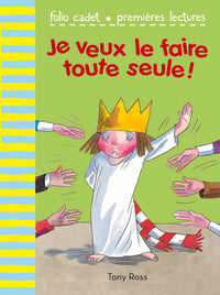 Je veux le faire toute seule !