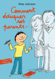 Comment éduquer ses parents
