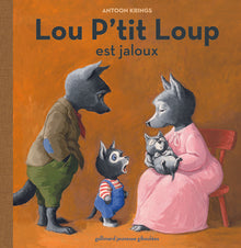 Lou p'tit loup est jaloux