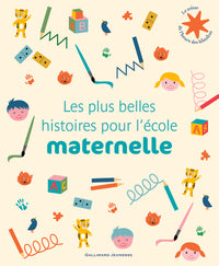 Les plus belles histoires pour l'école maternelle