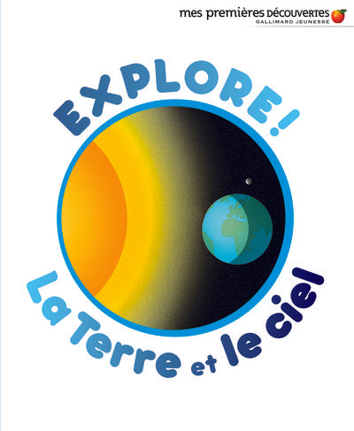 Explore la Terre et le Ciel