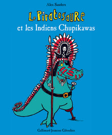Le Piratosaure et les Indiens Chupikawas