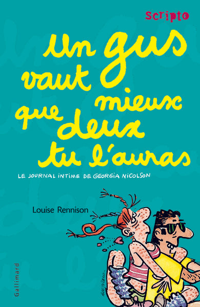Le journal intime de Georgia Nicolson, 8 : Un gus vaut mieux que deux tu l'auras