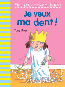Je veux ma dent !