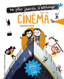 Fais ton cinéma - Ne plus jamais s'ennuyer