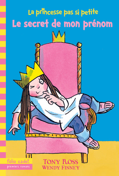 La princesse pas si petite, 1 : Le secret de mon prénom