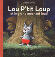 Lou P'tit Loup et le grand méchant loup