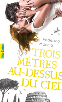 Trois mètres au-dessus du ciel