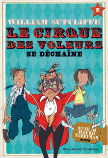 Le cirque des voleurs se déchaîne