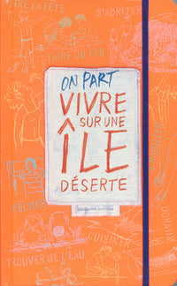 On part vivre sur une île déserte