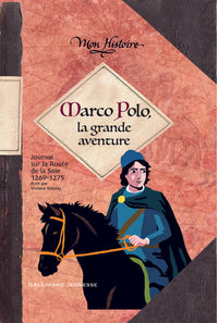 Marco Polo, la grande aventure