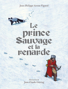 Le prince sauvage et la renarde