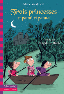 Trois princesses et patati et patata...
