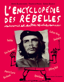 L'encyclopédie des rebelles, insoumis et autres révolutionnaires