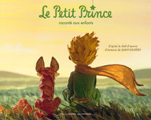 Le petit prince raconté aux enfants