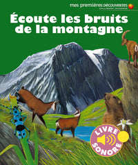 ECOUTE LES BRUITS DE LA MONTAGNE