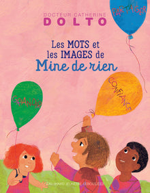 Mine de rien, des mots et des images pour grandir