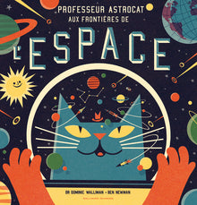 Professeur Astrocat : Aux frontières de l'espace