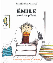 Emile veut un plâtre