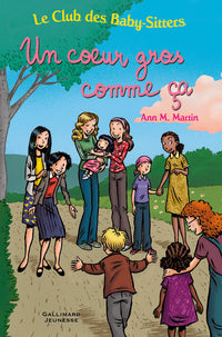 Le Club des Baby-Sitters - Un coeur gros comme ça