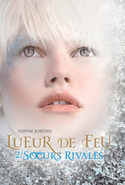 Lueur de Feu (Tome 2-Soeurs rivales)
